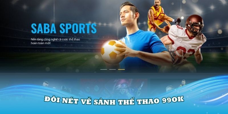 Sơ lược về sảnh cược SABA Sports đình đám