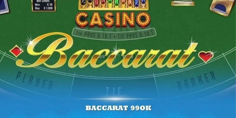 Sơ lược thông tin về Baccarat 99OK hiện nay